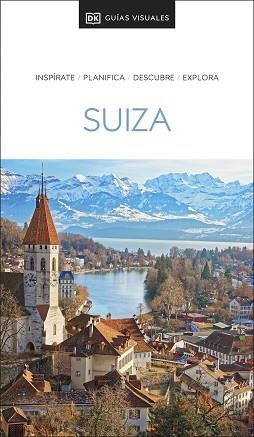 SUIZA (GUÍAS VISUALES 2023) | 9780241626504 | DK | Llibreria Aqualata | Comprar libros en catalán y castellano online | Comprar libros Igualada