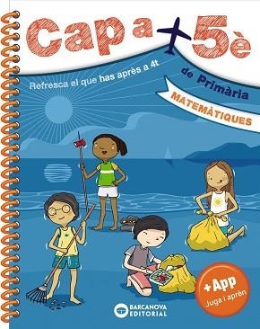 CAP A 5È. MATEMÀTIQUES | 9788448950682 | BARCANOVA, EDITORIAL | Llibreria Aqualata | Comprar libros en catalán y castellano online | Comprar libros Igualada