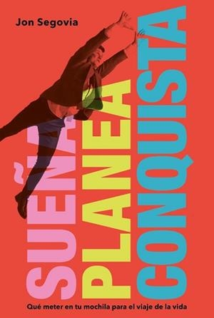 SUEÑA, PLANEA Y CONQUISTA | 9788419154279 | SEGOVIA, JON | Llibreria Aqualata | Comprar libros en catalán y castellano online | Comprar libros Igualada