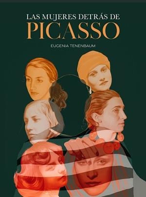 MUJERES DETRÁS DE PICASSO, LAS | 9788419466426 | TENENBAUM, EUGENIA | Llibreria Aqualata | Comprar llibres en català i castellà online | Comprar llibres Igualada