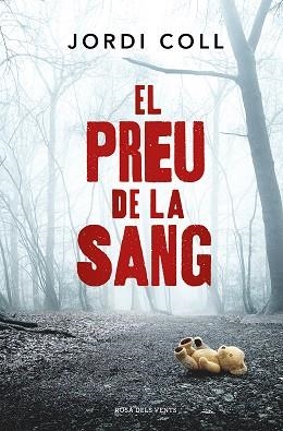 PREU DE LA SANG, EL | 9788419259264 | COLL, JORDI | Llibreria Aqualata | Comprar libros en catalán y castellano online | Comprar libros Igualada
