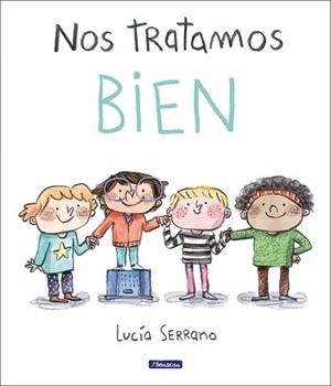 NOS TRATAMOS BIEN | 9788448865207 | SERRANO, LUCÍA | Llibreria Aqualata | Comprar libros en catalán y castellano online | Comprar libros Igualada