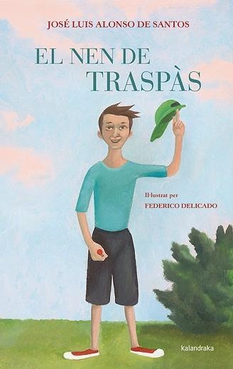 NEN DE TRASPÀS, EL | 9788484649731 | ALONSO DE SANTOS, JOSÉ LUIS | Llibreria Aqualata | Comprar libros en catalán y castellano online | Comprar libros Igualada