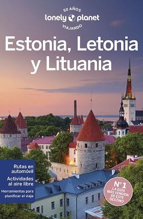 ESTONIA, LETONIA Y LITUANIA (LONELU PLANET 2023) | 9788408227168 | BERKMOES, RYAN VER / KAMINSKI, ANNA / MCNAUGHTAN, HUGH | Llibreria Aqualata | Comprar libros en catalán y castellano online | Comprar libros Igualada