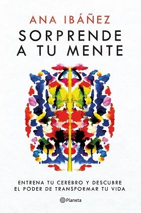 SORPRENDE A TU MENTE | 9788408271758 | IBÁÑEZ, ANA | Llibreria Aqualata | Comprar libros en catalán y castellano online | Comprar libros Igualada