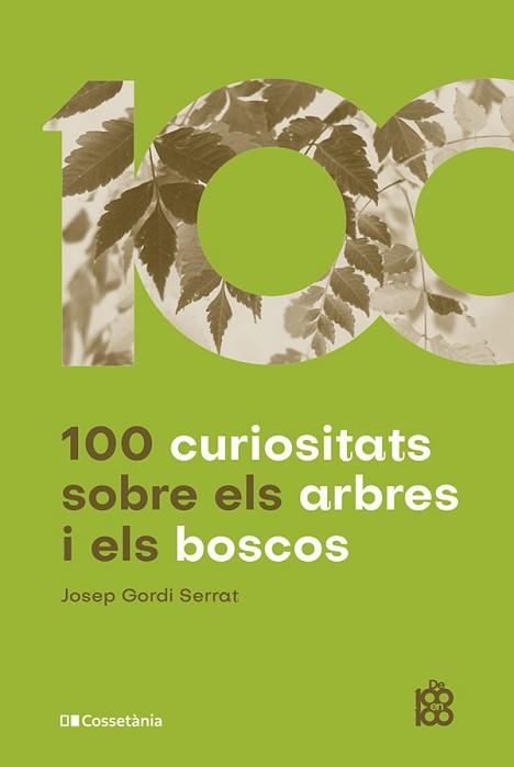 100 CURIOSITATS SOBRE ELS ARBRES I ELS BOSCOS | 9788413562674 | GORDI SERRAT, JOSEP | Llibreria Aqualata | Comprar libros en catalán y castellano online | Comprar libros Igualada