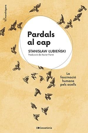 PARDALS AL CAP | 9788413562773 | LUBIENSKI, STANISLAW | Llibreria Aqualata | Comprar llibres en català i castellà online | Comprar llibres Igualada