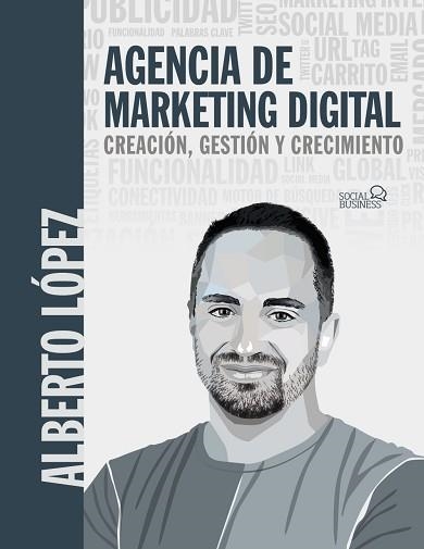AGENCIA DE MARKETING DIGITAL | 9788441547940 | LÓPEZ BUENO, ALBERTO | Llibreria Aqualata | Comprar libros en catalán y castellano online | Comprar libros Igualada