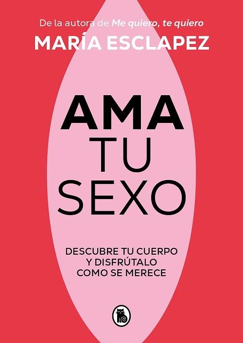 AMA TU SEXO | 9788402428998 | ESCLAPEZ, MARÍA | Llibreria Aqualata | Comprar libros en catalán y castellano online | Comprar libros Igualada