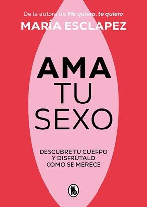 AMA TU SEXO | 9788402428998 | ESCLAPEZ, MARÍA | Llibreria Aqualata | Comprar llibres en català i castellà online | Comprar llibres Igualada