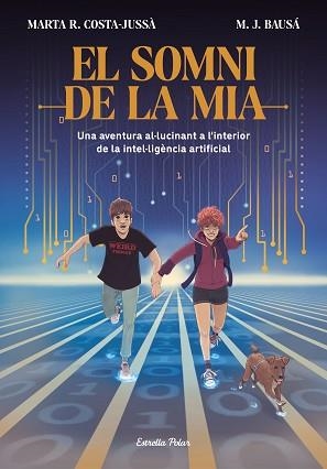 SOMNI DE LA MIA, EL | 9788413894881 | COSTA-JUSSÀ, MARTA R. / BAUSÁ, M.J. | Llibreria Aqualata | Comprar libros en catalán y castellano online | Comprar libros Igualada