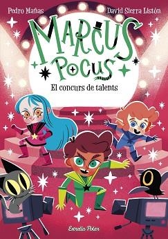MARCUS POCUS 4. EL CONCURS DE TALENTS | 9788413895598 | MAÑAS, PEDRO / SIERRA, DAVID | Llibreria Aqualata | Comprar libros en catalán y castellano online | Comprar libros Igualada