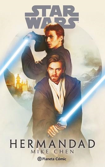 STAR WARS. HERMANDAD (NOVELA) | 9788411403801 | CHEN, MIKE | Llibreria Aqualata | Comprar llibres en català i castellà online | Comprar llibres Igualada