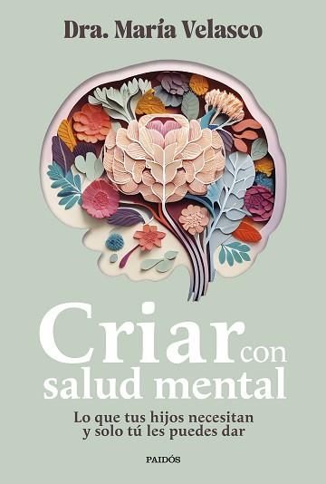 CRIAR CON SALUD MENTAL | 9788449341045 | VELASCO, MARÍA | Llibreria Aqualata | Comprar libros en catalán y castellano online | Comprar libros Igualada