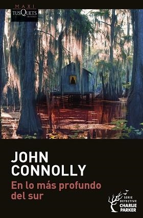 EN LO MÁS PROFUNDO DEL SUR | 9788411073158 | CONNOLLY, JOHN | Llibreria Aqualata | Comprar libros en catalán y castellano online | Comprar libros Igualada