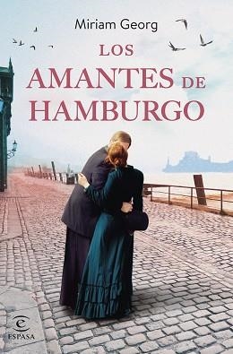 AMANTES DE HAMBURGO, LOS | 9788467070309 | GEORG, MIRIAM | Llibreria Aqualata | Comprar libros en catalán y castellano online | Comprar libros Igualada