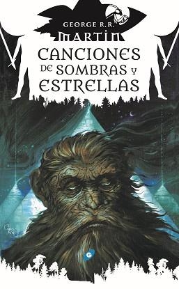 CANCIONES DE SOMBRAS Y ESTRELLAS | 9788417507565 | MARTIN, GEORGE R. R. | Llibreria Aqualata | Comprar llibres en català i castellà online | Comprar llibres Igualada
