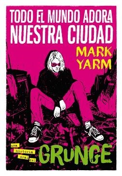 TODO EL MUNDO ADORA NUESTRA CIUDAD | 9788417645168 | YARM, MARK | Llibreria Aqualata | Comprar libros en catalán y castellano online | Comprar libros Igualada