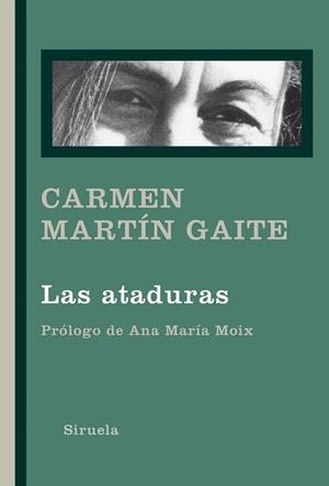 ATADURAS, LAS | 9788418245305 | MARTÍN GAITE, CARMEN | Llibreria Aqualata | Comprar libros en catalán y castellano online | Comprar libros Igualada