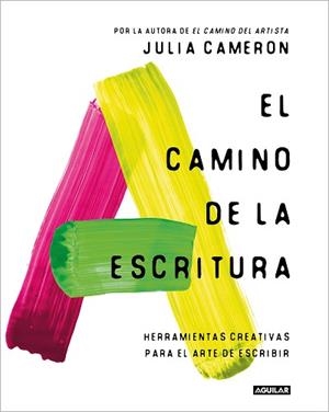 CAMINO DE LA ESCRITURA, EL | 9788403524125 | CAMERON, JULIA | Llibreria Aqualata | Comprar libros en catalán y castellano online | Comprar libros Igualada