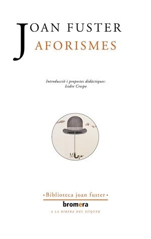 AFORISMES | 9788476605554 | FUSTER I ORTELLS, JOAN | Llibreria Aqualata | Comprar llibres en català i castellà online | Comprar llibres Igualada