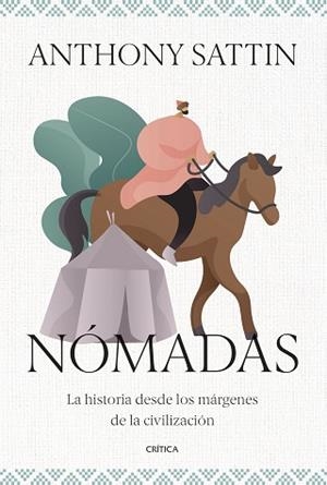 NÓMADAS | 9788491995357 | SATTIN, ANTHONY | Llibreria Aqualata | Comprar libros en catalán y castellano online | Comprar libros Igualada