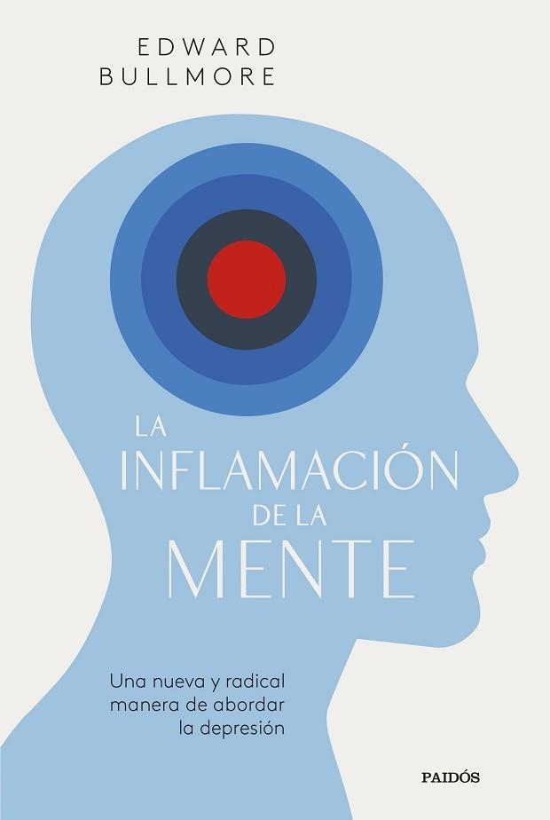 INFLAMACIÓN DE LA MENTE, LA | 9788449341090 | BULLMORE, EDWARD | Llibreria Aqualata | Comprar libros en catalán y castellano online | Comprar libros Igualada