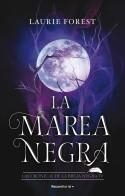 MAREA NEGRA, LA (LAS CRÓNICAS DE LA BRUJA NEGRA 4) | 9788419283801 | FOREST, LAURIE | Llibreria Aqualata | Comprar libros en catalán y castellano online | Comprar libros Igualada