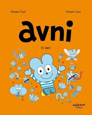 AVNI 5. ÉS ÚNIC! | 9788418909887 | PUJOL, ROMAIN/CAUT, VINCENT | Llibreria Aqualata | Comprar libros en catalán y castellano online | Comprar libros Igualada