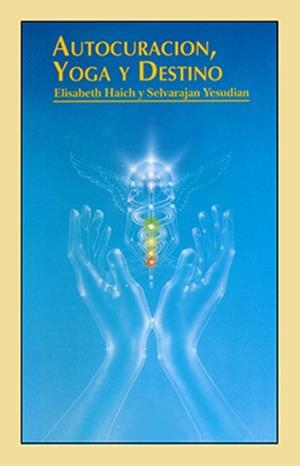 AUTOCURACIÓN, YOGA Y DESTINO | 9788487476167 | HAICH, ELISABETH | Llibreria Aqualata | Comprar llibres en català i castellà online | Comprar llibres Igualada