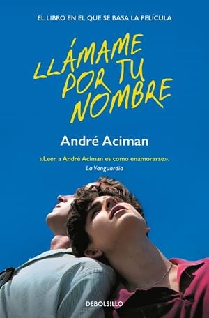 LLÁMAME POR TU NOMBRE | 9788466372046 | ACIMAN, ANDRÉ | Llibreria Aqualata | Comprar libros en catalán y castellano online | Comprar libros Igualada