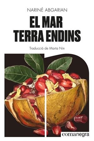 MAR TERRA ENDINS, EL | 9788419590343 | ABGARIAN, NARINÉ | Llibreria Aqualata | Comprar llibres en català i castellà online | Comprar llibres Igualada