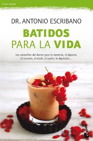 BATIDOS PARA LA VIDA | 9788467051599 | ESCRIBANO ZAFRA, DR. A. | Llibreria Aqualata | Comprar llibres en català i castellà online | Comprar llibres Igualada