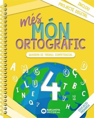 MÉS MÓN ORTOGRÀFIC 4 | 9788448957346 | CAMPS, MONTSERRAT/BOTA, MONTSERRAT | Llibreria Aqualata | Comprar libros en catalán y castellano online | Comprar libros Igualada