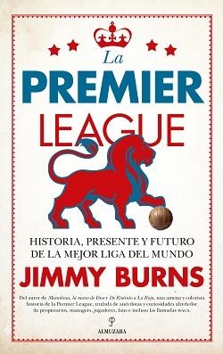 PREMIER LEAGUE, LA | 9788411316569 | JIMMY BURNS | Llibreria Aqualata | Comprar llibres en català i castellà online | Comprar llibres Igualada