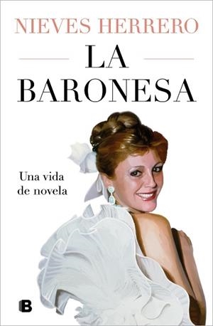 BARONESA, LA. UNA VIDA DE NOVELA | 9788466677202 | HERRERO, NIEVES | Llibreria Aqualata | Comprar llibres en català i castellà online | Comprar llibres Igualada