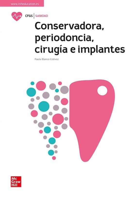 CONSERVADORA, PERIODONCIA, CIRUGÍA E IMPLANTES | 9788448627058 | BLANCO ESTÉVEZ, PAULA | Llibreria Aqualata | Comprar libros en catalán y castellano online | Comprar libros Igualada