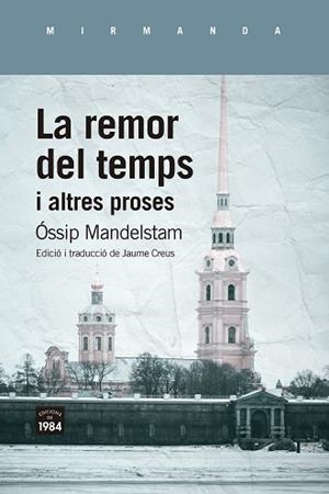 REMOR DEL TEMPS I ALTRES PROSES, LA | 9788418858499 | MANDELSTAM, ÓSSIP | Llibreria Aqualata | Comprar libros en catalán y castellano online | Comprar libros Igualada