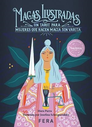MAGAS ILUSTRADAS. UN TAROT PARA MUJERES QUE HACEN MAGIA SIN VARITA | 9789874889058 | PARRA, MARA | Llibreria Aqualata | Comprar libros en catalán y castellano online | Comprar libros Igualada