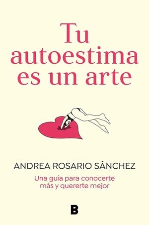 TU AUTOESTIMA ES UN ARTE | 9788466675079 | ROSARIO SÁNCHEZ, ANDREA | Llibreria Aqualata | Comprar llibres en català i castellà online | Comprar llibres Igualada