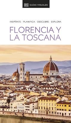 FLORENCIA Y LA TOSCANA (GUÍAS VISUALES 2023) | 9780241648667 | DK | Llibreria Aqualata | Comprar libros en catalán y castellano online | Comprar libros Igualada