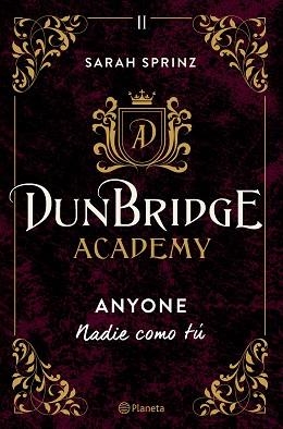 DUNBRIDGE ACADEMY. ANYONE | 9788408275862 | SPRINZ, SARAH | Llibreria Aqualata | Comprar libros en catalán y castellano online | Comprar libros Igualada