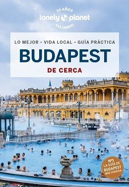 BUDAPEST DE CERCA (LONELY PLANET 2023) | 9788408270935 | FALLON, STEVE / DI DUCA, MARC | Llibreria Aqualata | Comprar libros en catalán y castellano online | Comprar libros Igualada