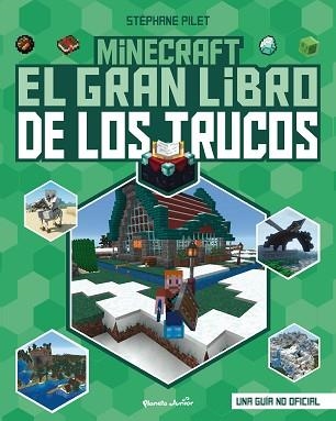 MINECRAFT. EL GRAN LIBRO DE LOS TRUCOS | 9788408271987 | PILET, STÉPHANE | Llibreria Aqualata | Comprar libros en catalán y castellano online | Comprar libros Igualada