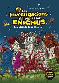 INVESTIGACIONS DEL PROFESSOR ENIGMUS, LES | 9788412683936 | MARTIN, PAUL / BROERSMA, MATTHEW | Llibreria Aqualata | Comprar libros en catalán y castellano online | Comprar libros Igualada