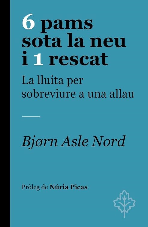 6 PAMS SOTA LA NEU I 1 RESCAT | 9788418696251 | NORD, BJØRN ASLE | Llibreria Aqualata | Comprar libros en catalán y castellano online | Comprar libros Igualada