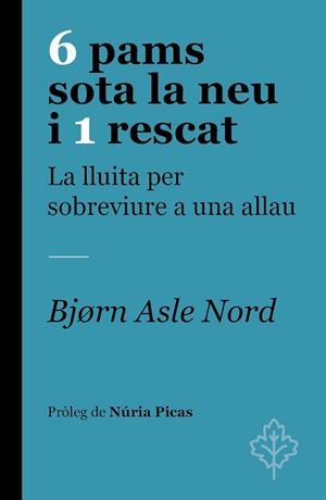 6 PAMS SOTA LA NEU I 1 RESCAT | 9788418696251 | NORD, BJØRN ASLE | Llibreria Aqualata | Comprar llibres en català i castellà online | Comprar llibres Igualada