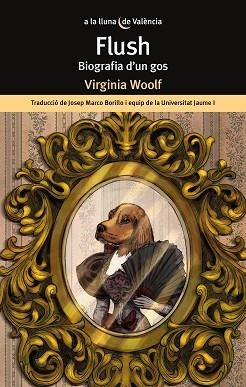 FLUSH. BIOGRAFIA D'UN GOS | 9788413585024 | WOOLF, VIRGINIA | Llibreria Aqualata | Comprar libros en catalán y castellano online | Comprar libros Igualada