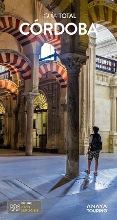 CÓRDOBA (GUÍA TOTAL URBAN) | 9788491582809 | ARJONA MOLINA, RAFAEL | Llibreria Aqualata | Comprar libros en catalán y castellano online | Comprar libros Igualada