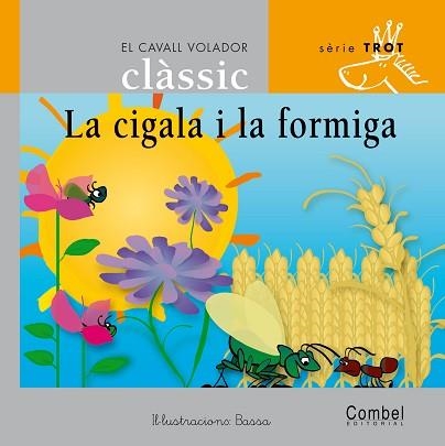 CIGALA I LA FORMIGA, LA (CAVALL VOLADOR TROT 8 LLETRA LLIGAD | 9788478648610 | Llibreria Aqualata | Comprar libros en catalán y castellano online | Comprar libros Igualada